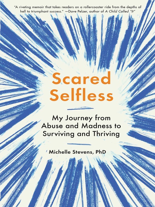 Title details for Scared Selfless by Michelle Stevens, PhD - Wait list